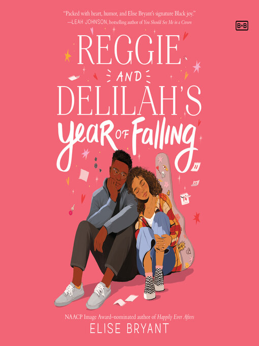 Title details for Reggie and Delilah's Year of Falling by Elise Bryant - Available
